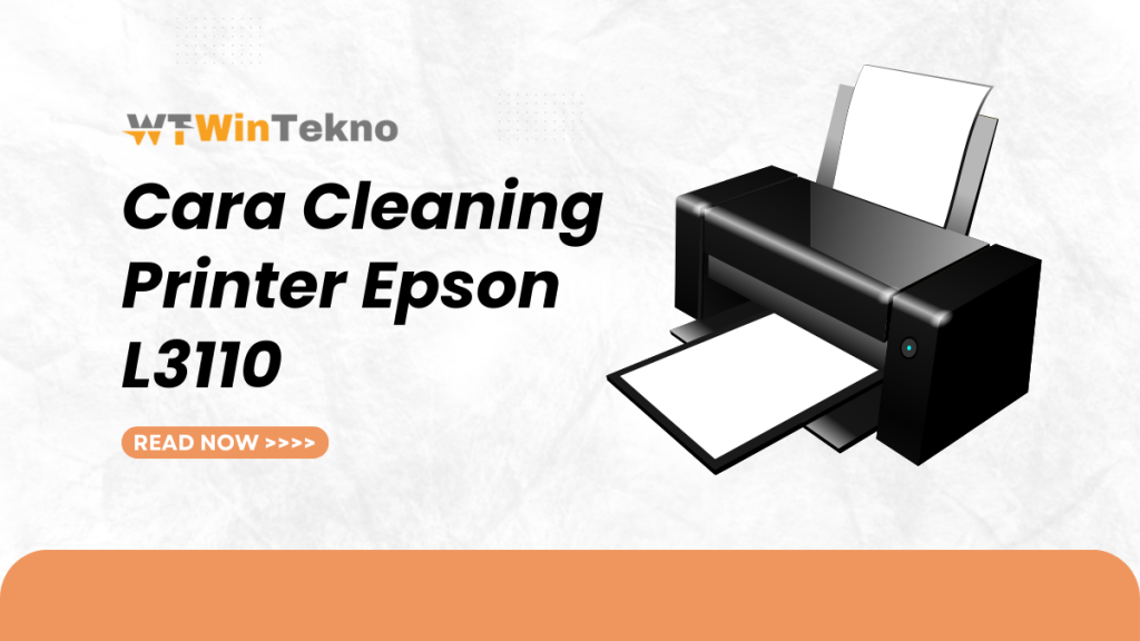 Cara Cleaning Printer Epson L Wintekno