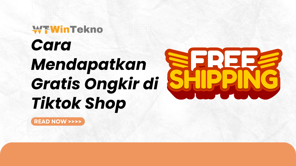 Cara Mendapatkan Gratis Ongkir Di Tiktok Shop - Wintekno