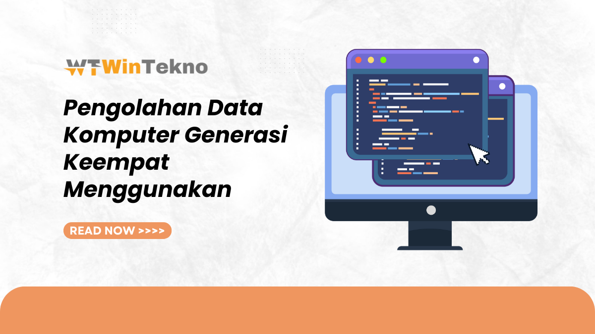 Pengolahan Data Komputer Generasi Keempat Menggunakan Membuka Pintu